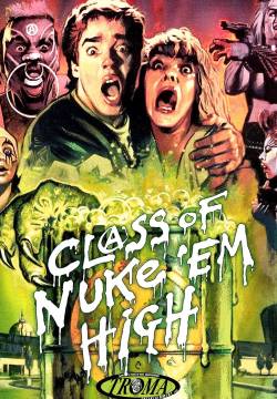 Class of Nuke 'Em High (1986)