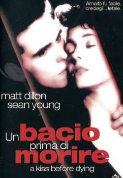 A Kiss Before Dying - Un bacio prima di morire (1991)