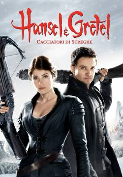 Hansel & Gretel: Witch Hunters - Cacciatori di streghe (2013)