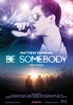 Be Somebody (2016)