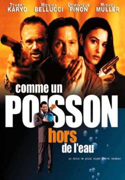 Comme un poisson hors de l'eau - Come un pesce fuor d'acqua (1999)