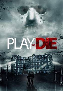 Play or Die - Gioca o Muori (2019)