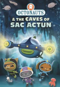 Octonauts and the Caves of Sac Actun - Gli Octonauti e le grotte di Sac Actun (2020)