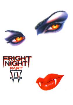 Fright Night Part 2 - Ammazzavampiri 2 (1988)