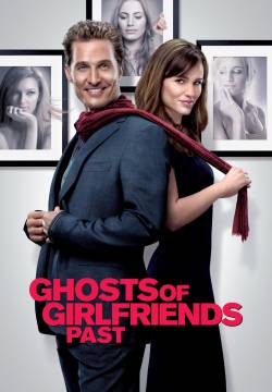 Ghosts of Girlfriends Past - La rivolta delle ex (2009)