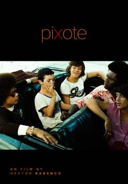 Pixote: A Lei do Mais Fraco - Pixote, la legge del più debole (1980)