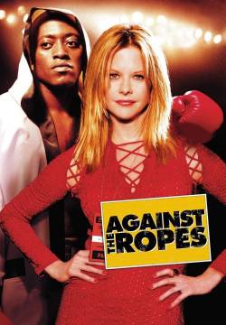 Against the Ropes (2004)