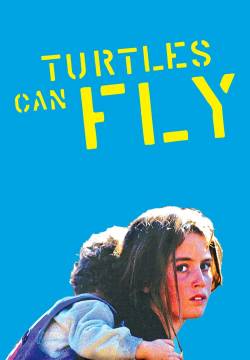 Turtles Can Fly (2004)